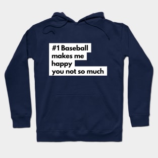 Baseball makes me happy tshirt Hoodie